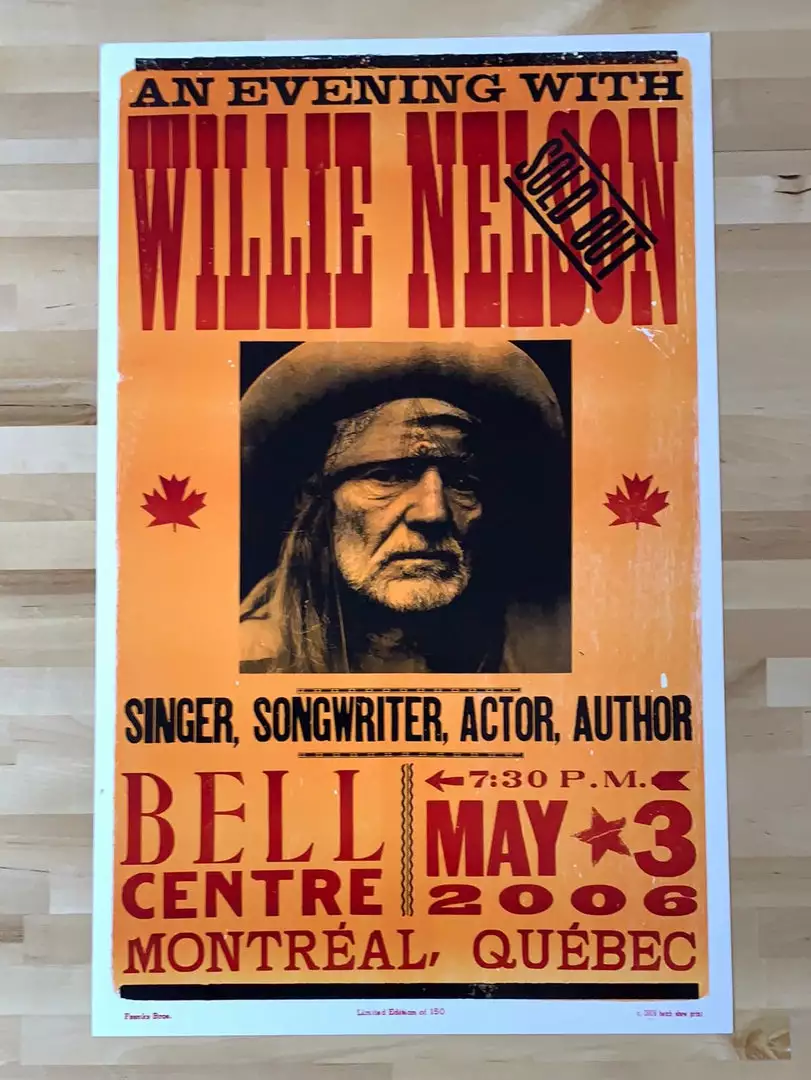 Willie Nelson - 2006 Hatch Show Print 5/3 Poster Montreal, Quebec Gig Posters 4 Willie Nelson - 2006 Hatch Show Print 5/3 Poster Montreal, Quebec Gig Posters