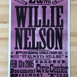 Willie Nelson - 2005 Hatch Show Print 2/13 Poster Beaumont, TX