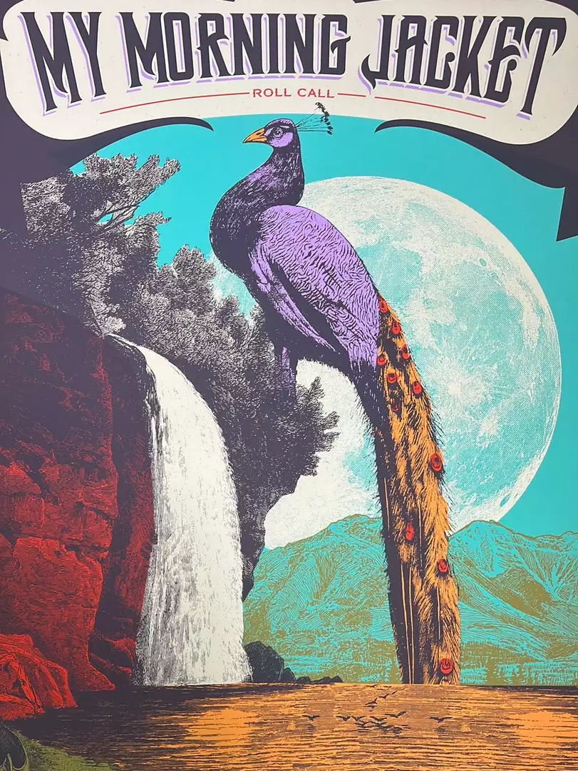My Morning Jacket - 2015 Status Serigraph Poster Roll Call Peacock Gig Posters 3 My Morning Jacket - 2015 Status Serigraph Poster Roll Call Peacock Gig Posters