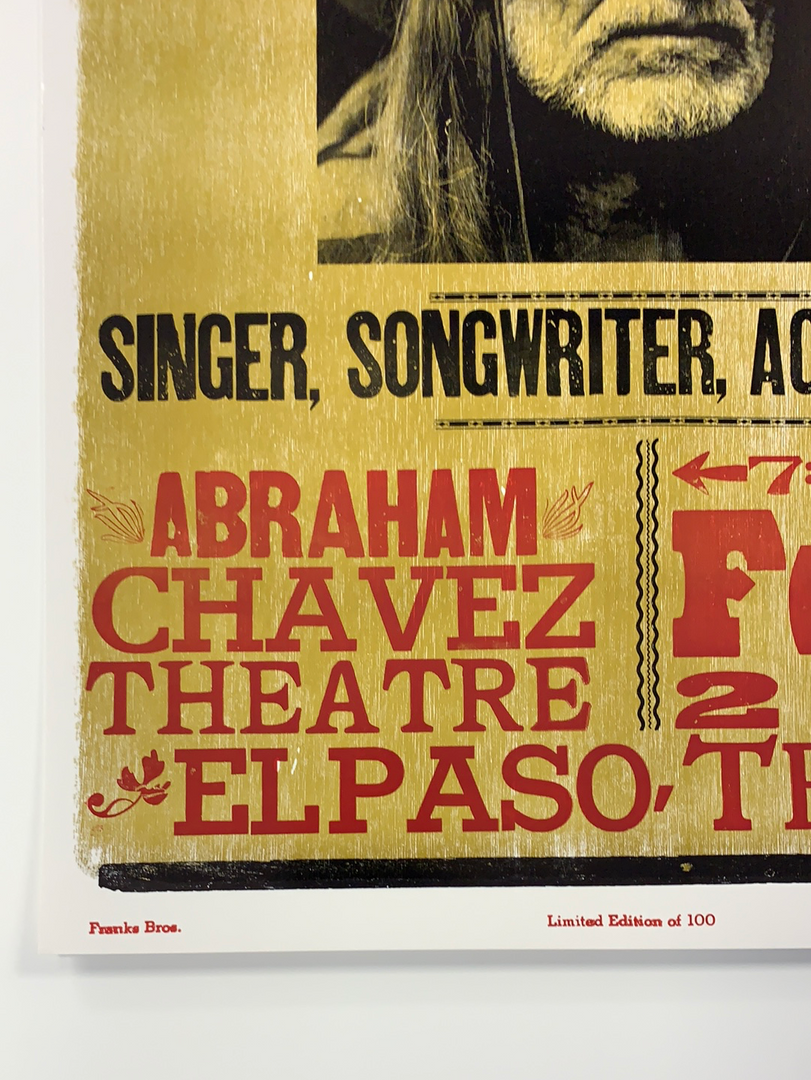 Willie Nelson - 2006 Hatch Show Print 2/12 Poster El Paso, Texas Abraham Chavez 8 Willie Nelson - 2006 Hatch Show Print 2/12 Poster El Paso, Texas Abraham Chavez