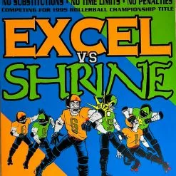 Sold Out Posters Gig Posters Excel Vs. Shrine - 1995 Malicious Vinyl Presents Poster Rollerball Championship