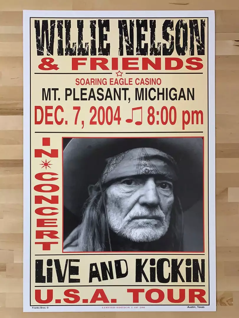 Willie Nelson - 2004 Franks Brothers 12/7 Poster Mt. Pleasant, MI 4 Willie Nelson - 2004 Franks Brothers 12/7 Poster Mt. Pleasant, MI