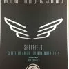 Sold Out Posters Mumford & Sons - 2015 Poster Sheffield, England, UK Sheffield Arena 2 Sold Out Posters Mumford & Sons - 2015 Poster Sheffield, England, UK Sheffield Arena