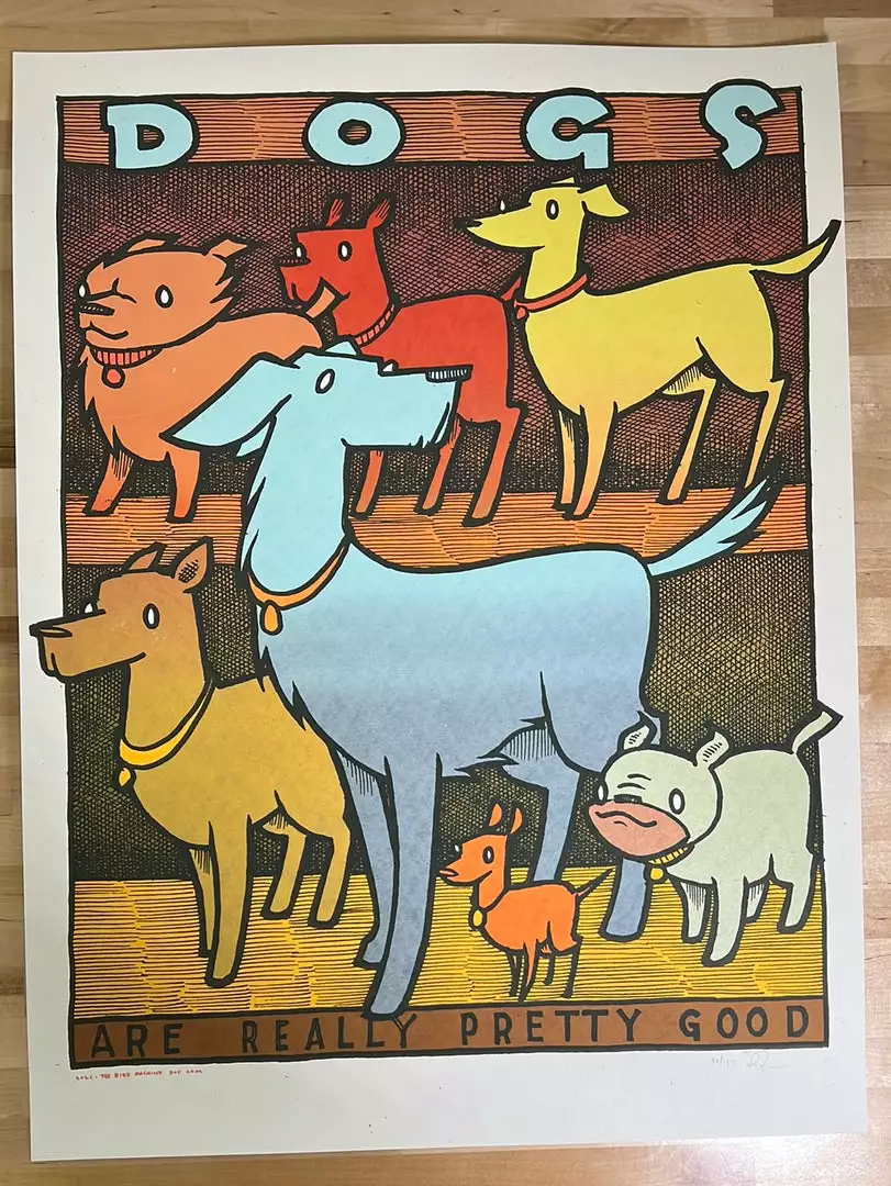 Dogs Are Really Pretty Good - 2021 Jay Ryan Poster 1st Ed Art Prints 4 Dogs Are Really Pretty Good - 2021 Jay Ryan Poster 1st Ed Art Prints