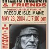 Willie Nelson - 2004 Franks Brothers 5/23 Poster Presque Isle, ME Gig Posters 1 Willie Nelson - 2004 Franks Brothers 5/23 Poster Presque Isle, ME Gig Posters