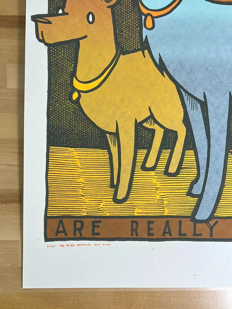 Dogs Are Really Pretty Good - 2021 Jay Ryan Poster 1st Ed Art Prints 8 Dogs Are Really Pretty Good - 2021 Jay Ryan Poster 1st Ed Art Prints