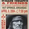 Willie Nelson - 2004 Franks Brothers 4/8 Poster Hot Springs, AR Gig Posters 2 Willie Nelson - 2004 Franks Brothers 4/8 Poster Hot Springs, AR Gig Posters