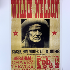 Willie Nelson - 2006 Hatch Show Print 2/12 Poster El Paso, Texas Abraham Chavez