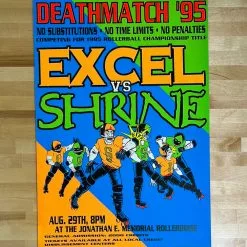 Sold Out Posters Gig Posters Excel Vs. Shrine - 1995 Malicious Vinyl Presents Poster Rollerball Championship 9 Sold Out Posters Gig Posters Excel Vs. Shrine - 1995 Malicious Vinyl Presents Poster Rollerball Championship
