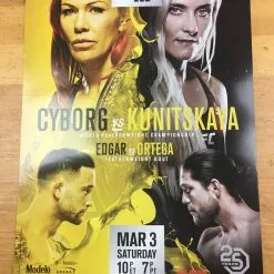 Sold Out Posters UFC 222 - 2018 Poster Cyborg Vs Kunitskaya Edgar Vs Ortega