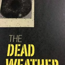 The Dead Weather - 2009 Methane Studios Poster Dallas House Of Blues