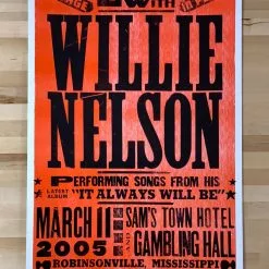 Willie Nelson - 2005 Hatch Show Print 3/11 Poster Robinsonville, MS